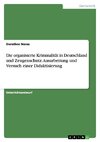 Die organisierte Kriminalität in Deutschland und Zeugenschutz. Ausarbeitung und Versuch einer Didaktisierung