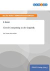 Cloud Computing in der Logistik