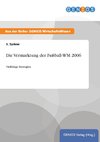 Die Vermarktung der Fußball-WM 2006