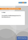 Verschärftes Risikomanagement bei Kreditinstituten