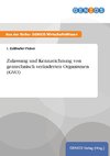 Zulassung und Kennzeichnung von gentechnisch veränderten Organismen (GVO)