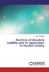 Doctrine of Absolute Liability and its application to Nuclear Liabiliy