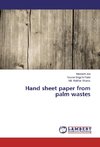 Hand sheet paper from palm wastes