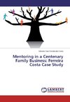 Mentoring in a Centenary Family Business: Ferreira Costa Case Study