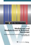 Mediatoren und Mediatorinnen in Bukarest, Rumänien