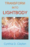 Transform Into Lightbody