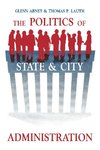 The Politics of State and City Administration