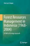 Forest Resources Management in Indonesia (1968-2004)