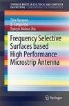 Frequency Selective Surfaces based High Performance Microstrip Antenna