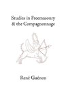 Studies in Freemasonry and the Compagnonnage