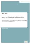 Sport, Persönlichkeit und Motivation