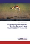 Payment for Ecosystem Service Schemes and Livelihoods in Tanzania