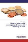 How to balance EU convergence & economic recovery in SEE6