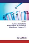 Antibacterial and Antioxidant activities of Manilkara Zapota (l.)