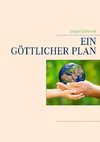 Ein göttlicher Plan