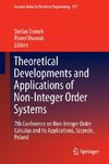 Theoretical Developments and Applications of Non-integer-order Systems