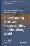 Understanding Ethics and Responsibilities in a Globalizing World