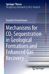 Mechanisms for CO2 Sequestration in Geological Formations and Enhanced Gas Recovery