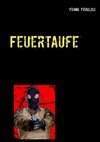 Feuertaufe