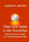 Täter und Opfer in der Eurokrise