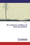 An economic analysis of farming systems