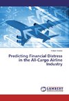 Predicting Financial Distress in the All-Cargo Airline Industry