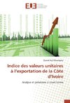 Indice des valeurs unitaires à l'exportation de la Côte d'Ivoire