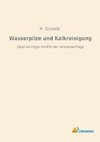 Wasserpilze und Kalkreinigung