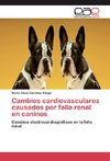 Cambios cardiovasculares causados por falla renal en caninos