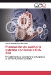 Planeación de auditoría externa con base a NIA 300