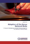 Adoption of the Kenya National Dress