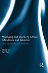 Managing and Improving School Attendance and Behaviour