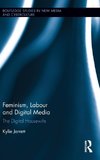 Feminism, Labour and Digital Media