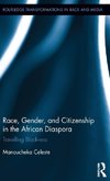 Race, Gender, and Citizenship in the African Diaspora