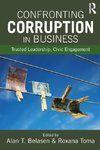 Belasen, A: Confronting Corruption in Business