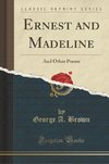 Brown, G: Ernest and Madeline