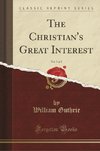 Guthrie, W: Christian's Great Interest, Vol. 1 of 2 (Classic