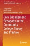 Civic Engagement Pedagogy in the Community College: Theory and Practice