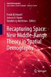 Recapturing Space: New Middle-Range Theory in Spatial Demography