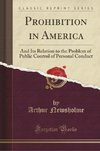 Newsholme, A: Prohibition in America