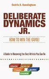 Deliberate Dynamics Jr.