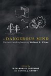 A Dangerous Mind