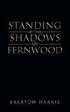 Standing in the Shadows of Fernwood