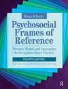 Krupa, T:  Bruce & Borg¿s Psychosocial Frames of Reference