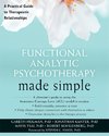 Functional Analytic Psychotherapy Made Simple