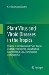 Plant Virus and Viroid Diseases in the Tropics