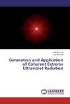 Generation and Application of Coherent Extreme Ultraviolet Radiation