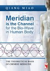 Meridian is the Channel for the Bio-Wave in Human Body