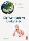 Die Welt unserer Kindeskinder