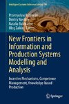 New Frontiers in Information and Production Systems Modelling and Analysis